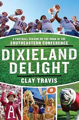 E-Book (epub) Dixieland Delight von Clay Travis