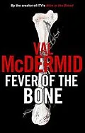 E-Book (epub) Fever of the Bone von Val McDermid