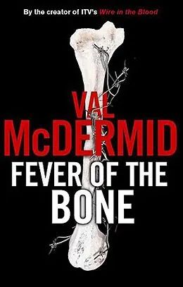 E-Book (epub) Fever of the Bone von Val McDermid