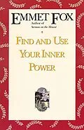E-Book (epub) Find and Use Your Inner Power von Emmet Fox