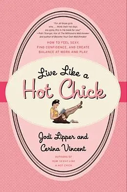 E-Book (epub) Live Like a Hot Chick von Jodi Lipper