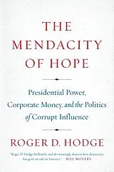 Kartonierter Einband Mendacity of Hope, The von Roger D Hodge