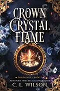 E-Book (epub) Crown of Crystal Flame von C. L. Wilson
