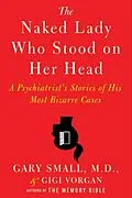 E-Book (epub) The Naked Lady Who Stood on Her Head von Gary Small, Gigi Vorgan