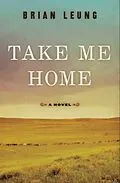 E-Book (epub) Take Me Home von Brian Leung