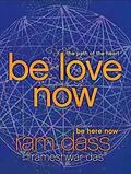 E-Book (epub) Be Love Now von Ram Dass, Rameshwar Das