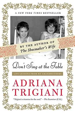 E-Book (epub) Don't Sing at the Table von Adriana Trigiani