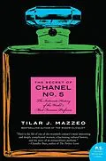 E-Book (epub) The Secret of Chanel No. 5 von Tilar J. Mazzeo