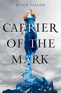 E-Book (epub) Carrier of the Mark von Leigh Fallon