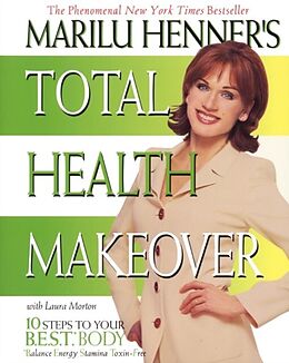E-Book (epub) Marilu Henner's Total Health Makeover von Marilu Henner