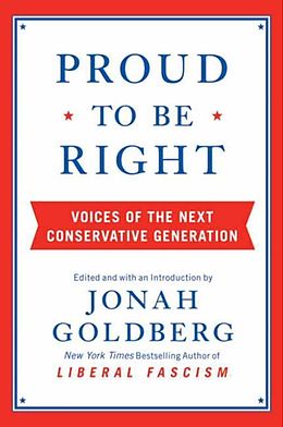 E-Book (epub) Proud to Be Right von Jonah Goldberg