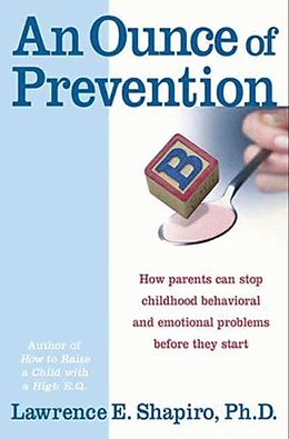 eBook (epub) An Ounce of Prevention de Lawrence E. Shapiro, PhD