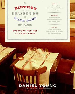 E-Book (epub) The Bistros, Brasseries, and Wine Bars of Paris von Daniel Young