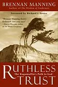 E-Book (epub) Ruthless Trust von Brennan Manning