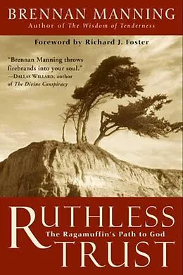 E-Book (epub) Ruthless Trust von Brennan Manning