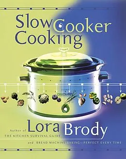 E-Book (epub) Slow Cooker Cooking von Lora Brody