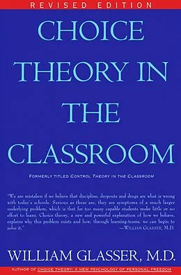 E-Book (epub) Choice Theory in the Classroom von William Glasser, M. D.