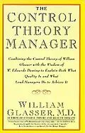 E-Book (epub) The Control Theory Manager von William Glasser, M. D.