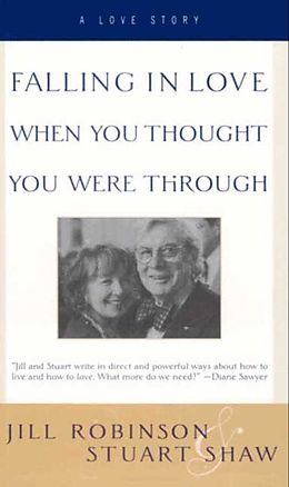 eBook (epub) Falling In Love When You Thought You Were Through de Jill Robinson, Stuart Shaw