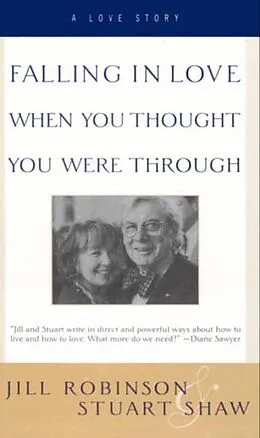 E-Book (epub) Falling In Love When You Thought You Were Through von Jill Robinson, Stuart Shaw