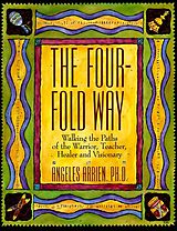 eBook (epub) The Four-Fold Way de Angeles Arrien