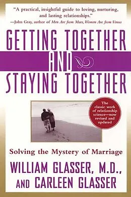 E-Book (epub) Getting Together and Staying Together von William Glasser, M. D., Carleen Glasser