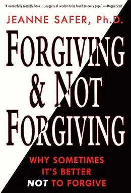 E-Book (epub) Forgiving & Not Forgiving von Jeanne Safer