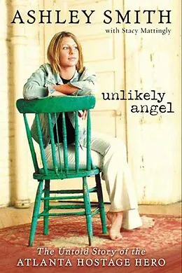 E-Book (epub) Unlikely Angel von Ashley Smith, Stacy Mattingly