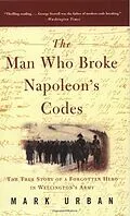 E-Book (epub) The Man Who Broke Napoleon's Codes von Mark Urban
