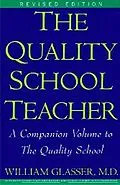 E-Book (epub) Quality School Teacher RI von William Glasser, M. D.
