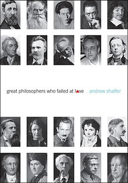E-Book (epub) Great Philosophers Who Failed at Love von Andrew Shaffer