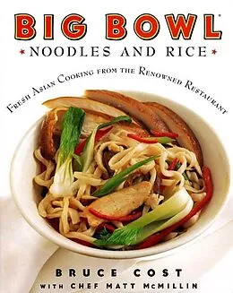 E-Book (epub) Big Bowl Noodles and Rice von Bruce Cost, Matt McMillin