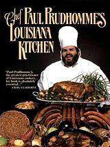 E-Book (epub) Chef Paul Prudhomme's Louisiana Kitchen von Paul Prudhomme