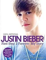 Fester Einband First Step 2 Forever von Justin Bieber