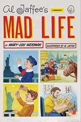 E-Book (epub) Al Jaffee's Mad Life von Mary-Lou Weisman