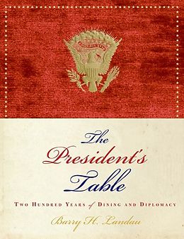 E-Book (epub) The President's Table von Barry H. Landau