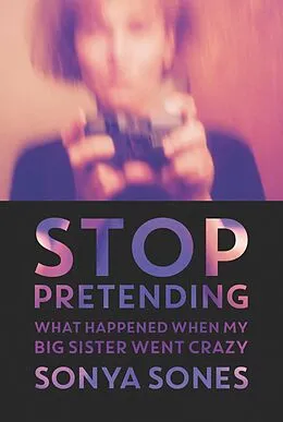 E-Book (epub) Stop Pretending von Sonya Sones