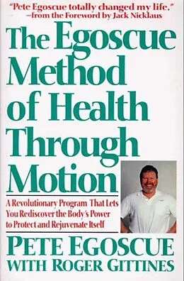 E-Book (epub) Egoscue Method of Health Through Motion von Pete Egoscue