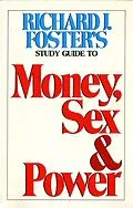 E-Book (epub) Money Sex and Power Study Guide von Richard J. Foster
