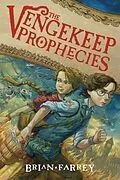 E-Book (epub) The Vengekeep Prophecies von Brian Farrey