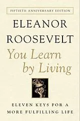 Kartonierter Einband You Learn by Living von Eleanor Roosevelt