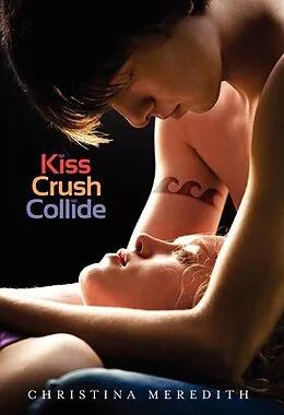E-Book (epub) Kiss Crush Collide von Christina Meredith