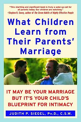 eBook (epub) What Children Learn from Their Parents' Marriage de Judith P. Siegel