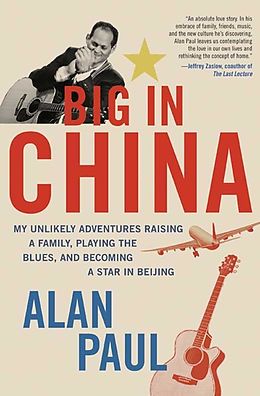 eBook (epub) Big in China de Alan Paul