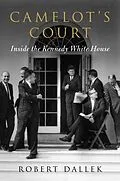 E-Book (epub) Camelot's Court von Robert Dallek