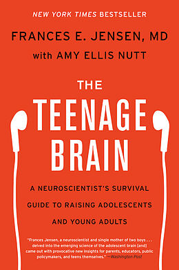 Broché The Teenage Brain de Frances E. Jensen, Amy Ellis Nutt