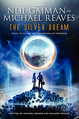 Poche format B The Silver Dream von Neil Gaiman, Michael Reaves, Mallory Reaves