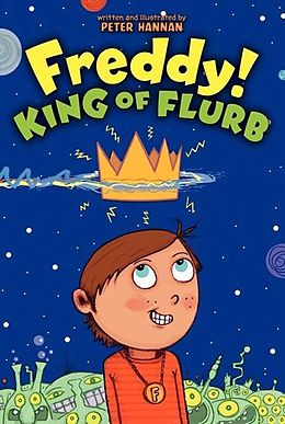 E-Book (epub) Freddy! King of Flurb von Peter Hannan