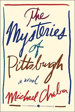 Couverture cartonnée The Mysteries of Pittsburgh de Michael Chabon