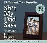 Audio Sh*t My Dad Says Low Price von Justin Halpern